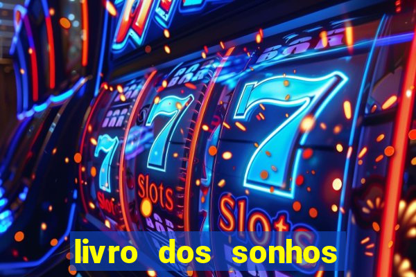 livro dos sonhos jogo do bicho